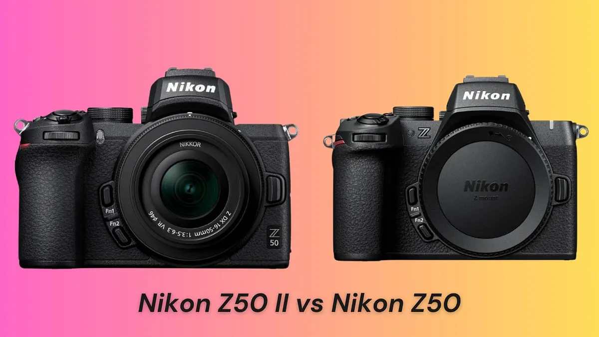 Nikon Z50 II vs Nikon Z50